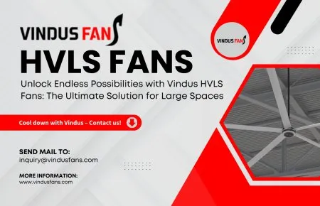 Descubra infinitas posibilidades con los ventiladores HVLS de Vindus: la solución definitiva para espacios grandes