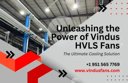 Libere el poder de los ventiladores Vindus HVLS: la solución de refrigeración definitiva