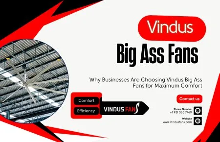 Por qué las empresas eligen los ventiladores Vindus Big Ass para mayor comodidad