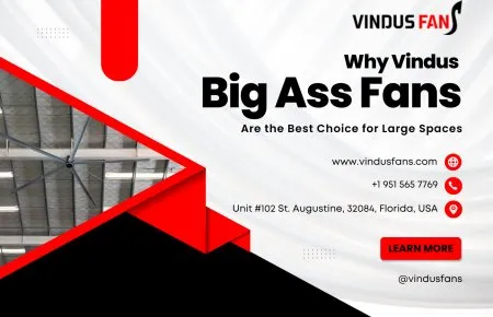 Por qué los ventiladores Vindus Big Ass son ideales para espacios grandes